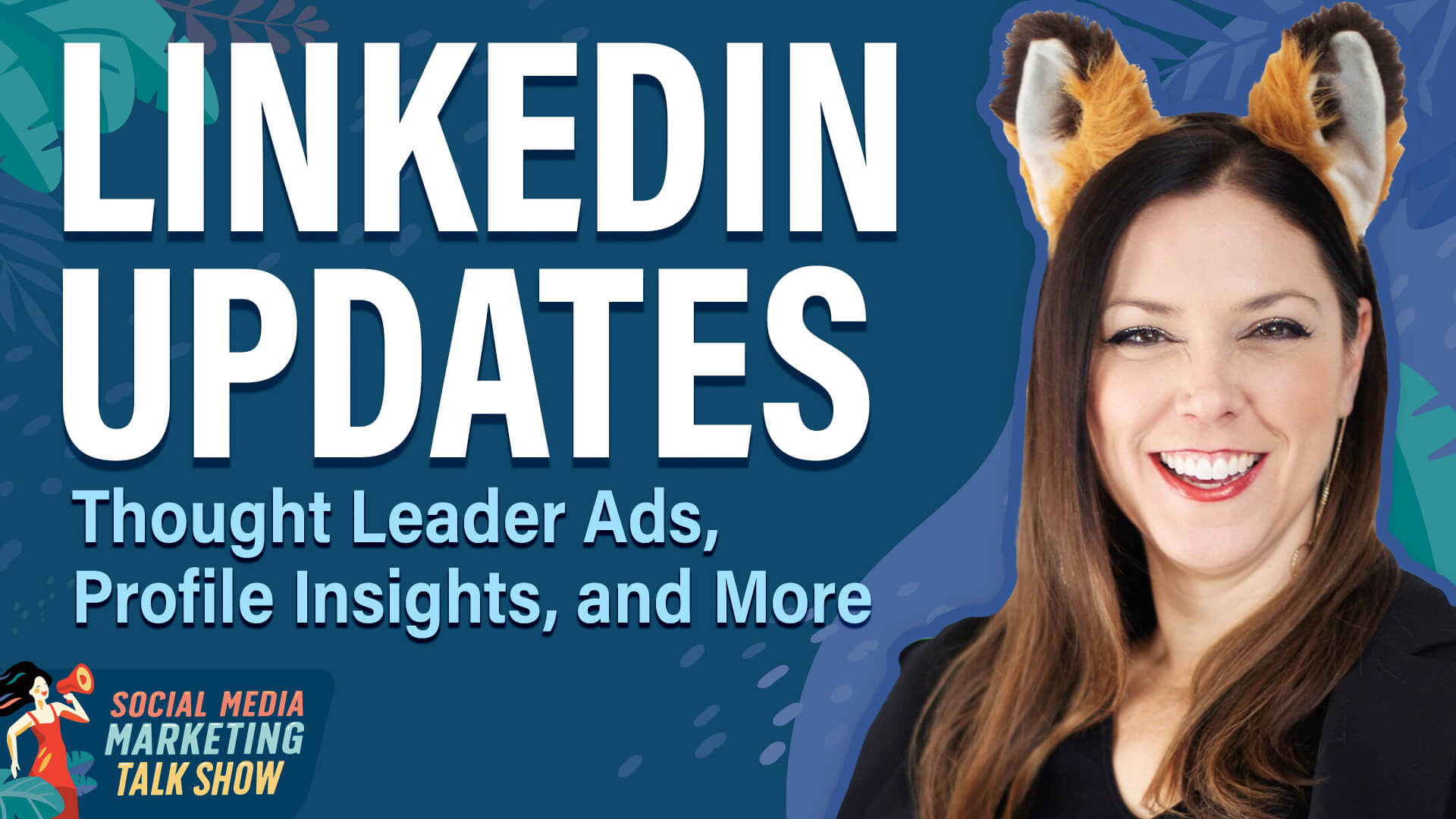 LinkedIn Updates: Thought Leader Ads, Profile Insights, and More by Social Media Examiner