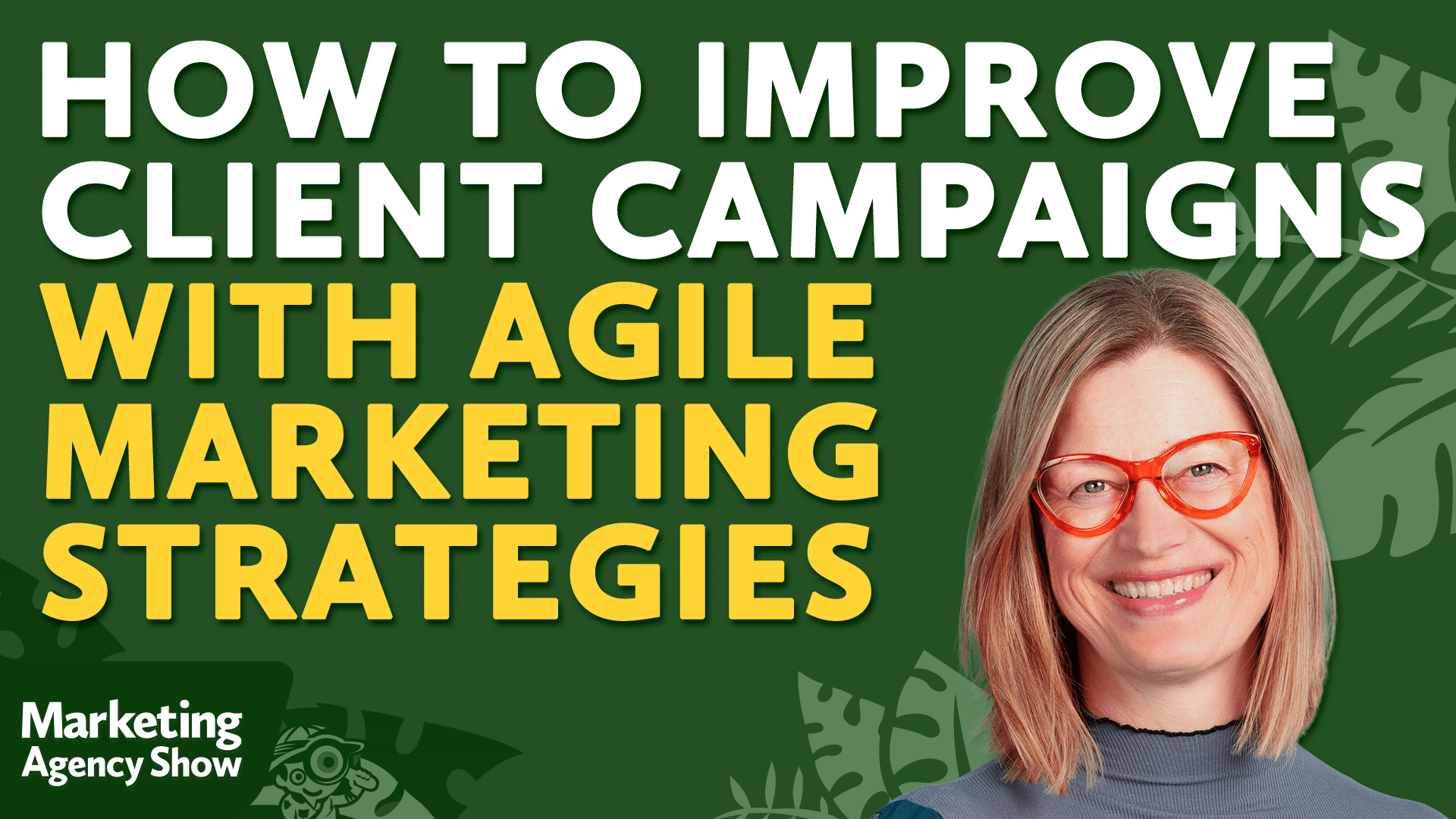 How to Improve Client Campaigns With Agile Marketing Strategies by Social Media Examiner